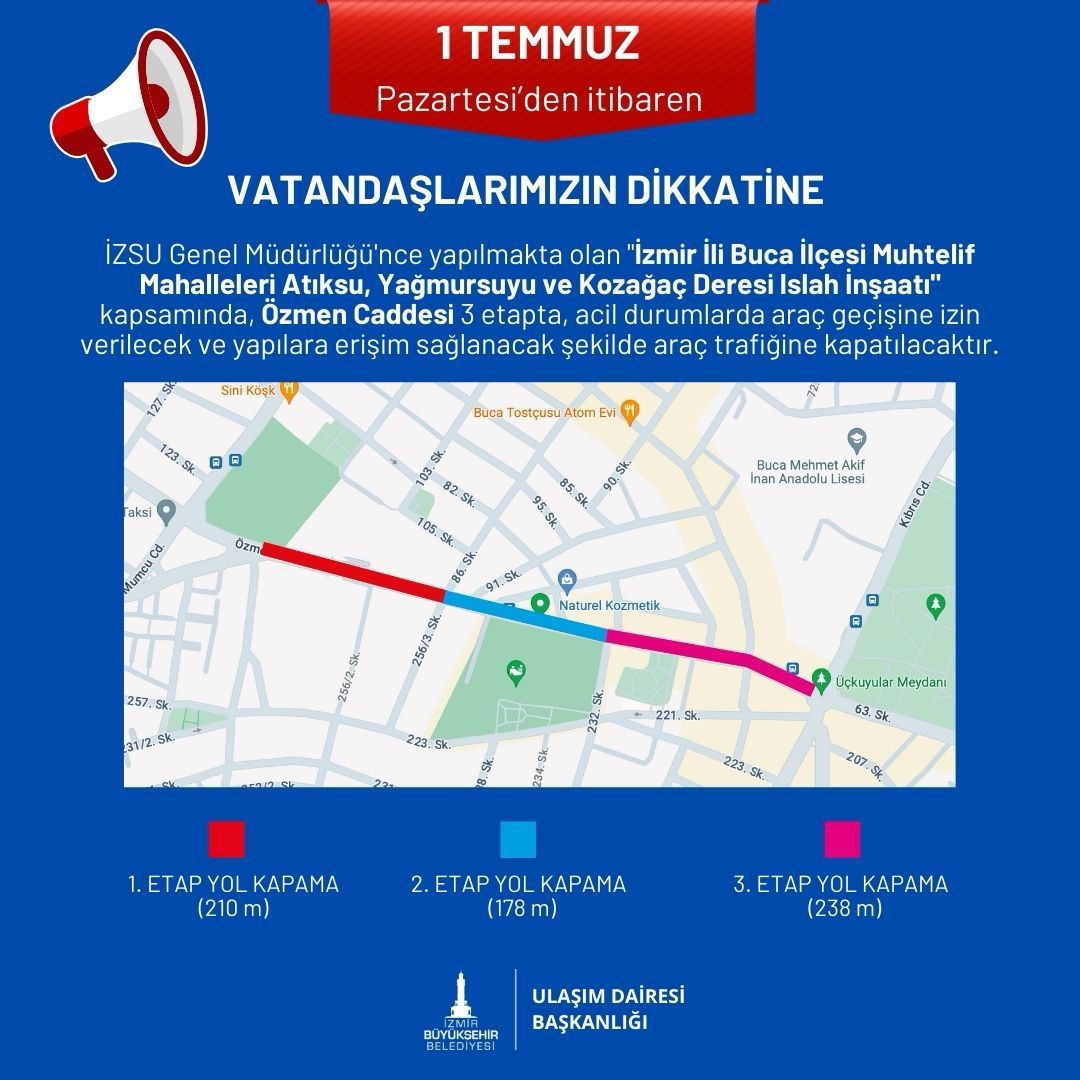 Buca Özmen Caddesi yağmur suyu hatlarının yapımı nedeniyle trafiğe kapatılacak