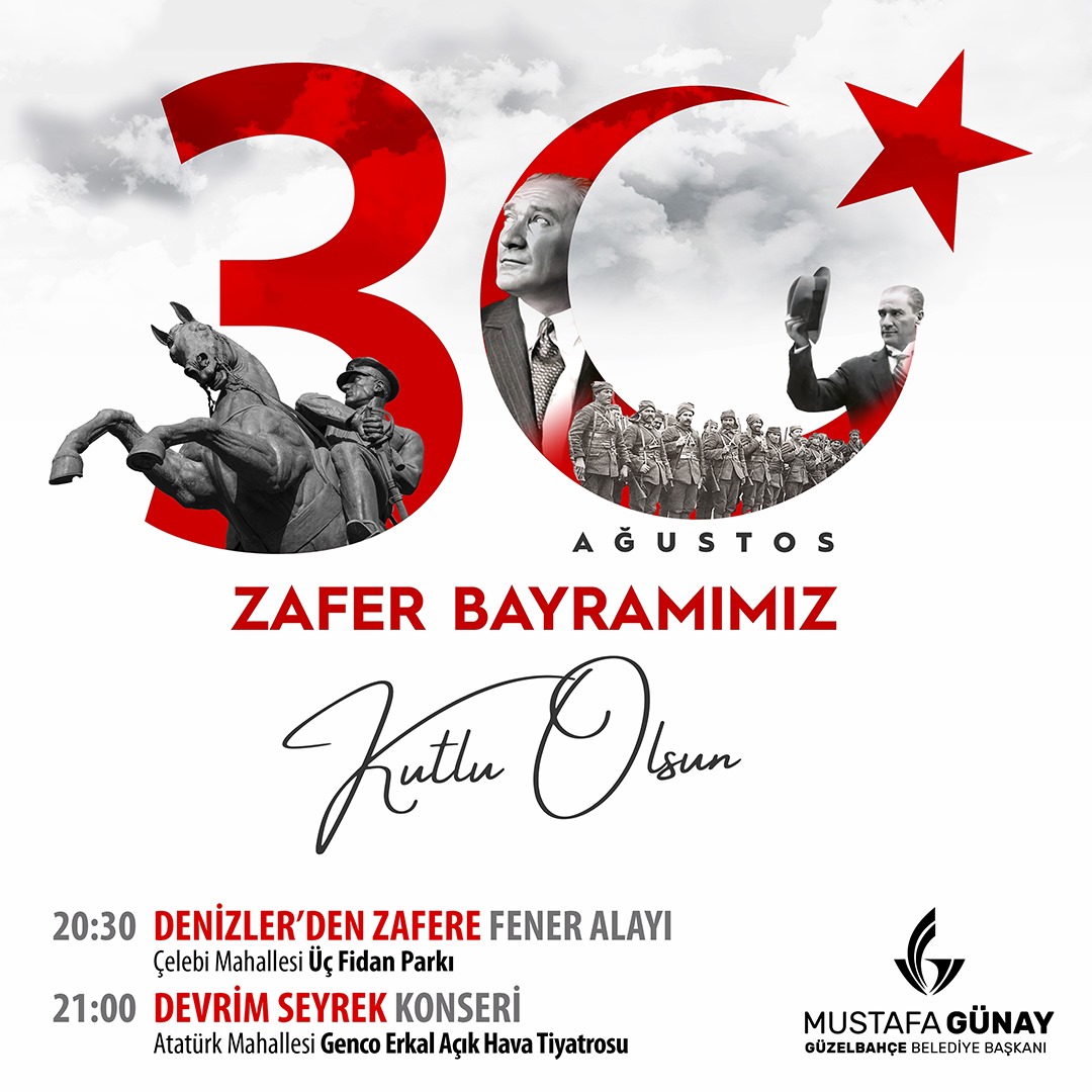 30 Ağustos Zafer Bayramı’ Güzelbahçe’de Coşkuyla Kutlanacak