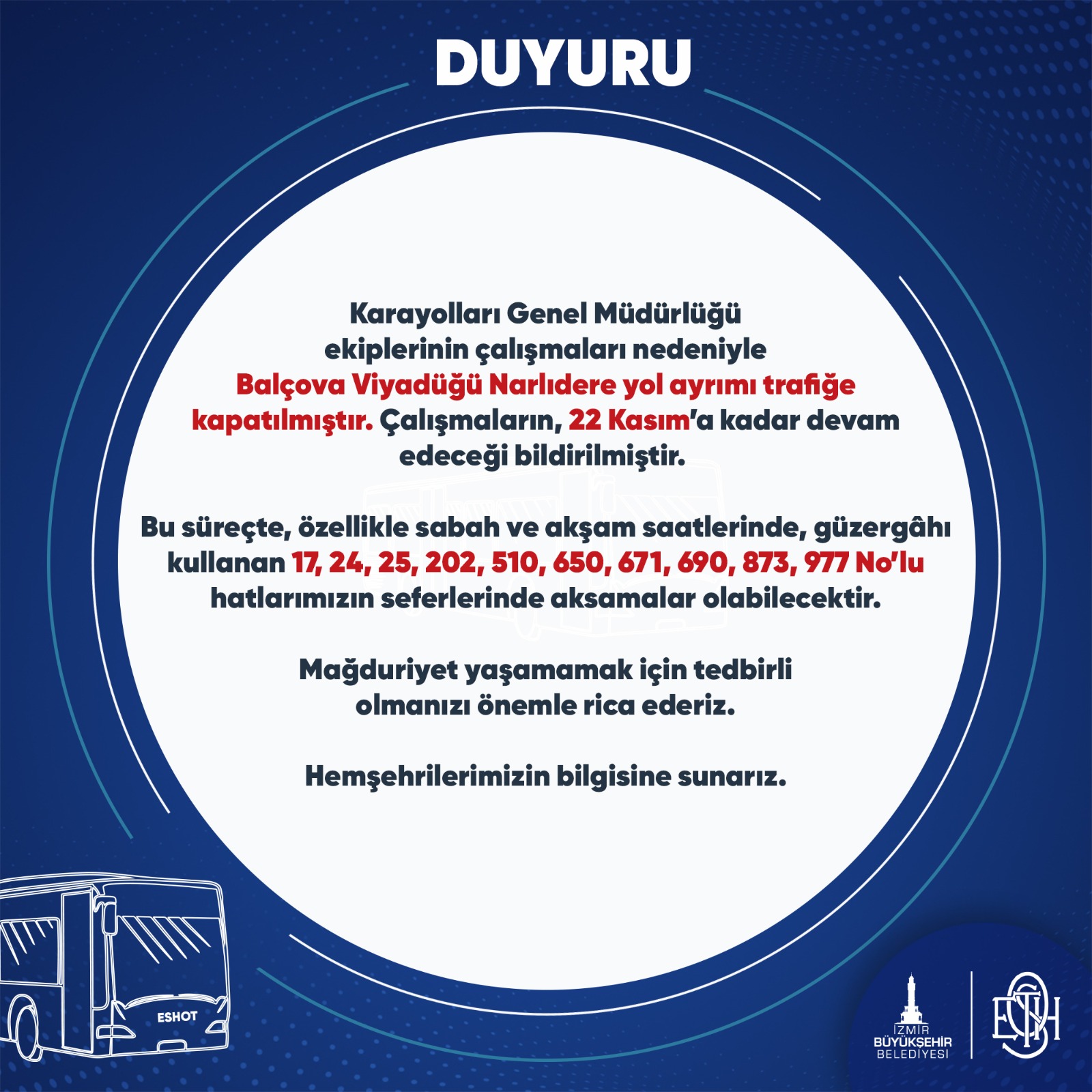 İzmir Büyükşehir Belediyesi’nden duyuru: Toplu ulaşımda aksamalar, yol çalışmaları nedeniyle arttı