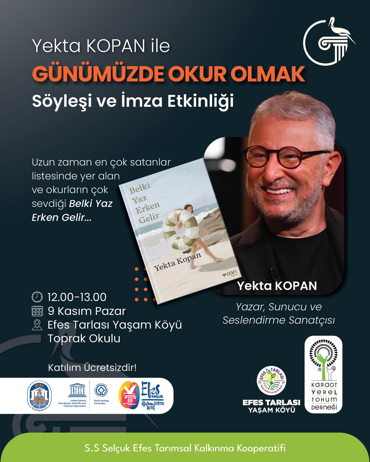 YAZAR YEKTA KOPAN EFES TARLASI YAŞAM KÖYÜ’NDE OKURLARIYLA BULUŞUYOR