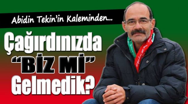Abidin Tekin Yazdı...