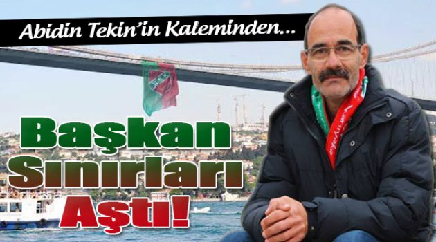 Abidin Tekin'in Kaleminden...