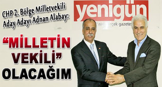 Adnan Alabay: "“Halkı için çalışan bir nefer olacağım”