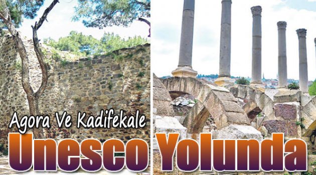 Agora ve Kadifekale UNESCO Yolunda