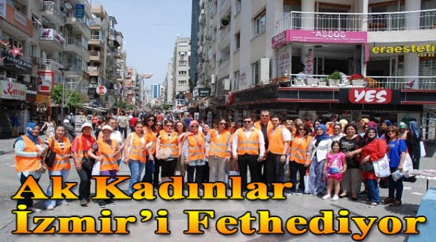 Ak Kadınlar İzmir'i Fethediyor