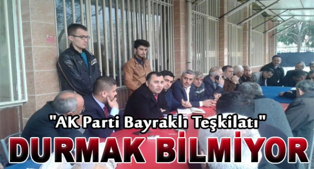 AK Parti Bayraklı Durmak Bilmiyor