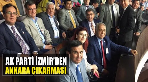 AK Parti İzmir’den Ankara Çıkarması
