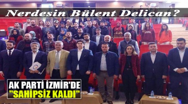 AK Parti İzmir&#039;de Sahipsiz Kaldı