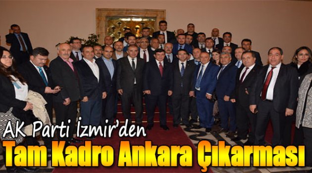 AK Parti İzmir'den Tam Kadro Ankara Çıkartması