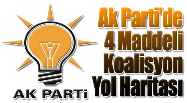 Ak Parti, Koalisyon İçin 4 Aşamalı Süreç Yönetecek
