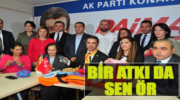 Ak Parti Konak İlçe'den 'Bir Atkı Da Sen Ör'Kampanyası
