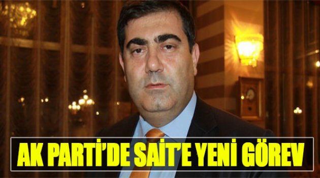 AK Parti&#039;de Sait&#039;e Yeni Görev