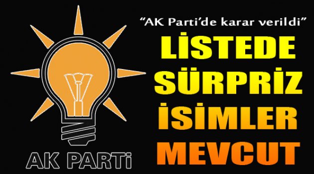 AK Parti'de Sürpriz Liste