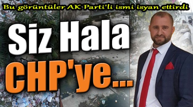 AK Partili İsmi İsyan Ettiren Görüntüler!