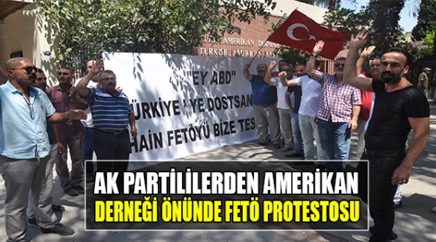 AK Partililerden Amerikan Derneği Önünde FETÖ Protestosu