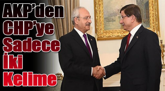 AKP'de CHP'ye Sadece İki Kelime