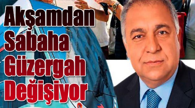 Akşamdan sabaha güzergah değişiyor