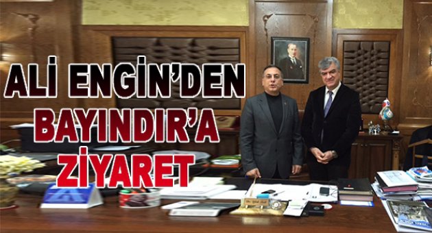 Ali Engin'den Bayındır'a ziyaret