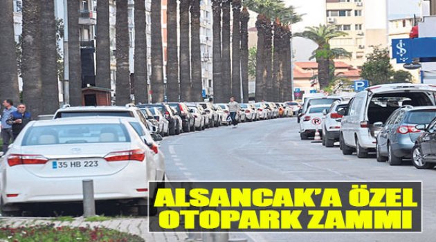 Alsancak’a Özel Otopark Zammı