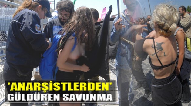 Anarşistlerden Güldüren Savunma