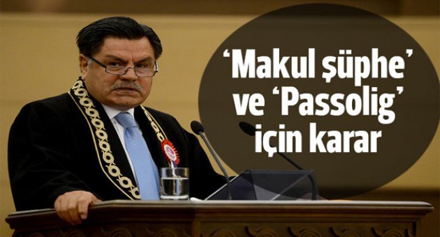 Anayasa Mahkemesi&#039;nden makul şüphe ve passolig kararı