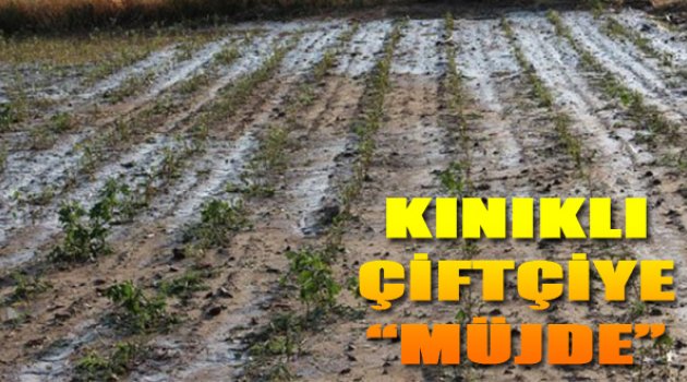 Ankara'dan Kınıklı Çiftçiye Müjde