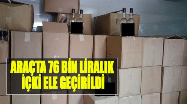 Araçta 76 Bin Liralık İçki Ele Geçildi