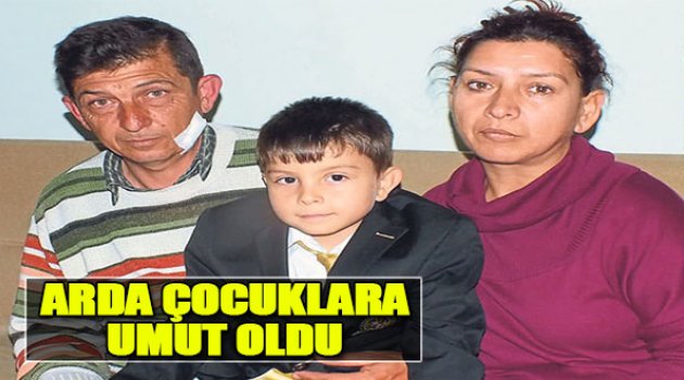 Arda Efe Çocuklara Umut Oldu