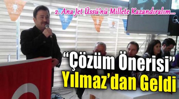Arslan’a Çözüm Önerisi Yılmaz’dan Geldi