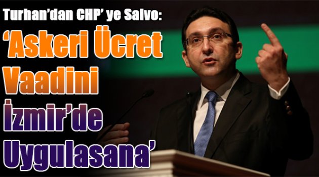 "Asgari ücret vaadini İzmir'de uygulasana"