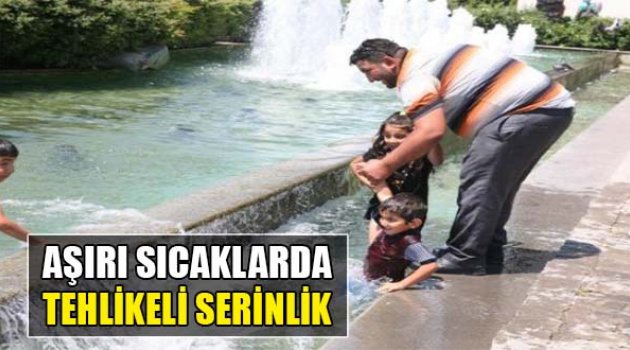 Aşırı Sıcaklarda Tehlikeli Serinlik
