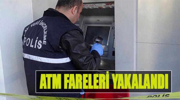 ATM fareleri Yakalandı