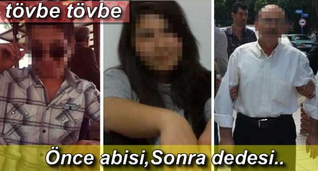 Aydın'da 15 yaşındaki kıza abisi ve dedesi tecavüz etti