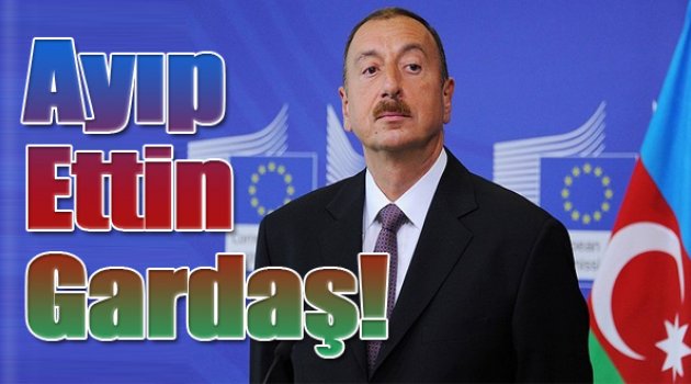 Azerbaycan Türkiye'yi İstemedi!