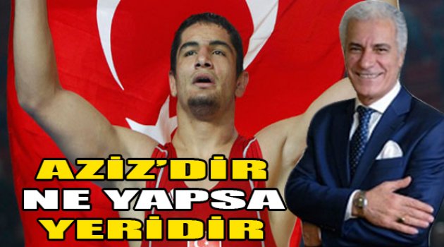 Aziz’dir Ne Yapsa Yeridir!