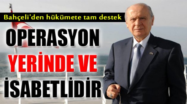Bahçeli: Askeri Müdahale Yerindedir