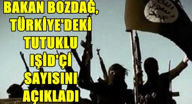 Bakan Bozdağ, Türkiye'deki tutuklu IŞİD'ci sayısını açıkladı