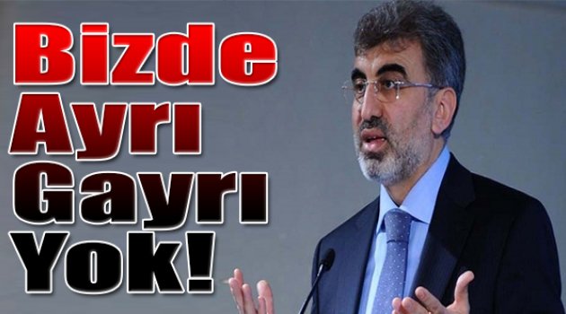 Bakan Yıldız: "Hizmet Götürürken Ayrı Gayrıya Yer Yok"