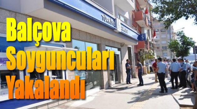 Balçova'da Banka Soyanlar Yakalandı