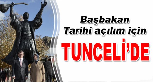 Başbakan Davutoğlu Tunceli'de