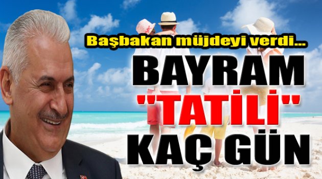 Başbakan Müjdeyi Verdi: "Kurban Bayramı Tatili Kaç Gün"