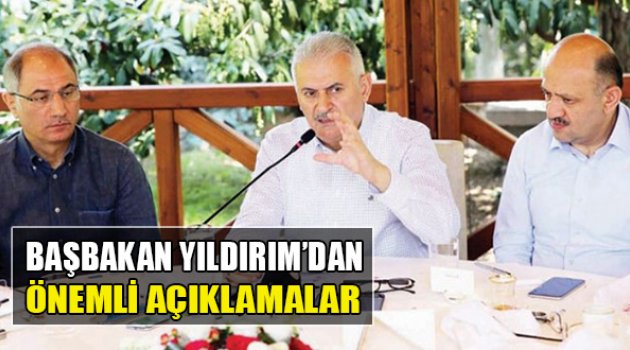 Başbakan Yıldırım'dan Önemli Açıklamalar