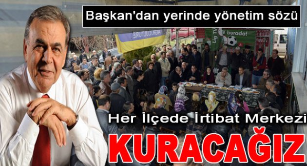 Başkan’dan “Yerinden yönetim” sözü