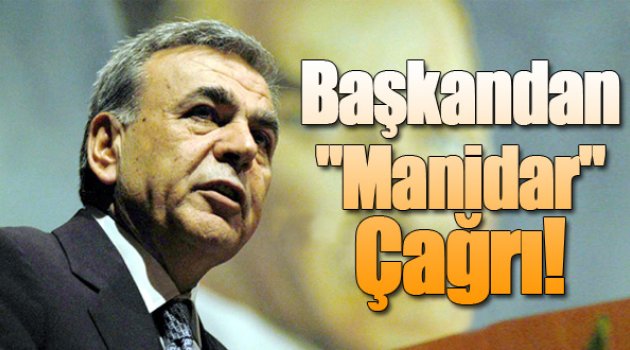Başkan Kocaoğlu’dan “Manidar” Çağrı