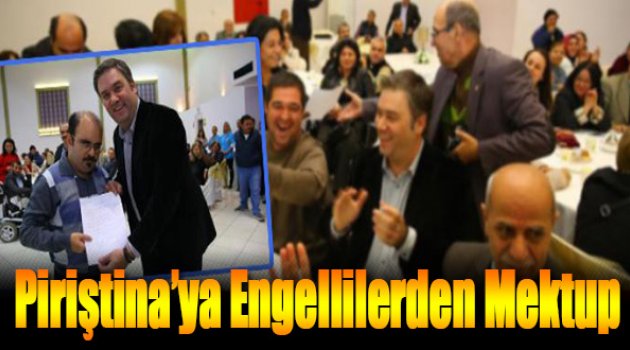 Başkan Piriştina’ya Engellilerden Teşekkür Mektubu