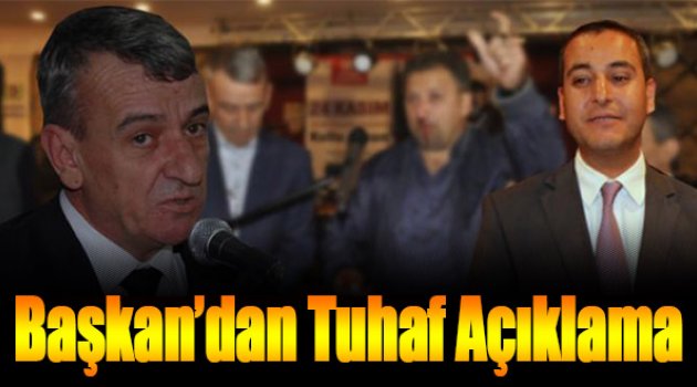 Başkan Şenol’dan Tuhaf Açıklama