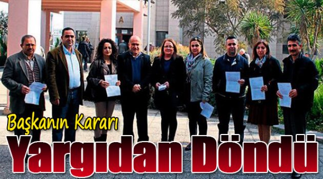 Başkanın kararı Yargıdan döndü