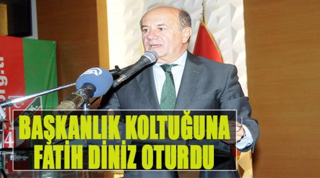Başkanlık Koltuğuna Fatih Diniz Oturdu