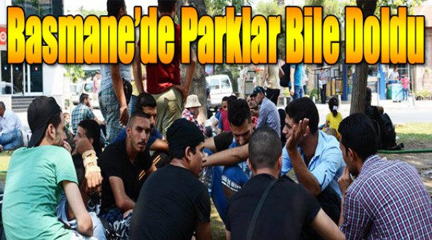 Basmane'de Parklar Bile Doldu
