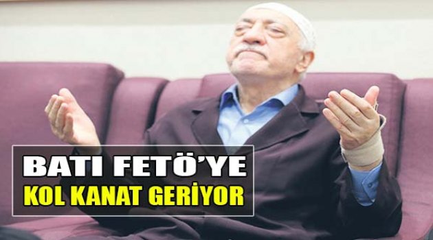 Batı Fetö'ye Kol Kanat Geriyor